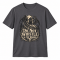 Do Not Whistle t-shirt from Haunt Season, an Appalachian folklore design, colorway 3 of 5.